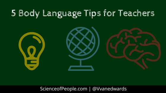 5 Body Language Tips for Teachers - Science of People