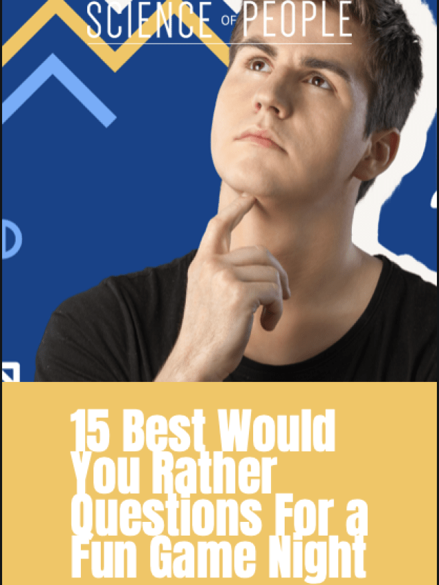 15 Best Would You Rather Questions For a Fun Game Night