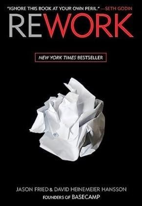 An image of the cover of one of the good books you should read in 2023 called Rework by Jason Fried and David Heinemeier Hansson