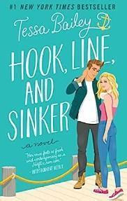 An image of the cover of one of the good books you should read in 2023 called Hook, Line, and Sinker by Tessa Bailey