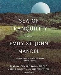 An image of the cover of one of the good books you should read in 2023 called Sea of Tranquility by Emily St. John Mandel