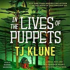 An image of the cover of one of the good books you should read in 2023 called In the Lives of Puppets by T.J. Klune