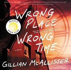 An image of the cover of one of the good books you should read in 2023 called Wrong Place, Wrong Time by Gillian McAllister