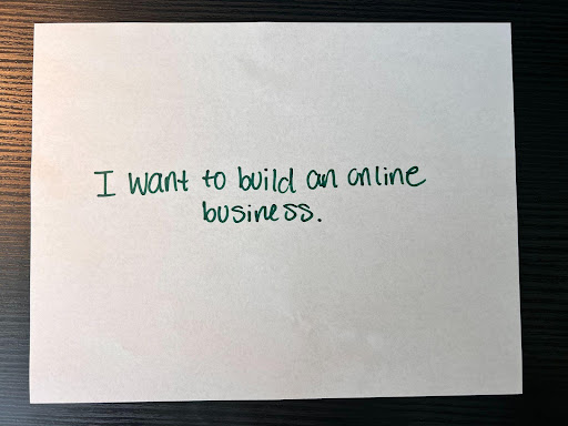 An example of a very broad goal written on a piece of paper. It is the first step in the goal setting process, before working your way to a SMART goal, which is an essential part of the goal setting process.