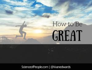 how to be great