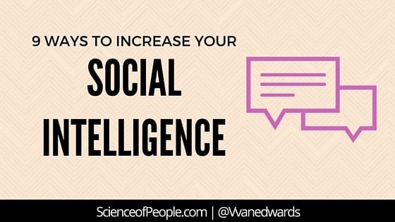 ways to increase your social intelligence