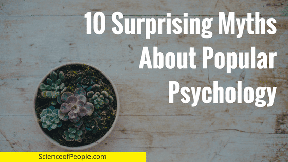 10 Surprising Myths About Popular Psychology Science Of