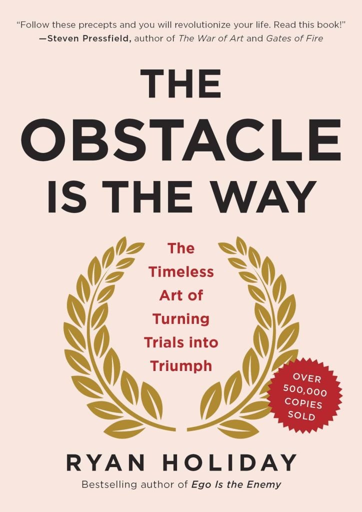 The Obstacle is the Way Ryan Holiday