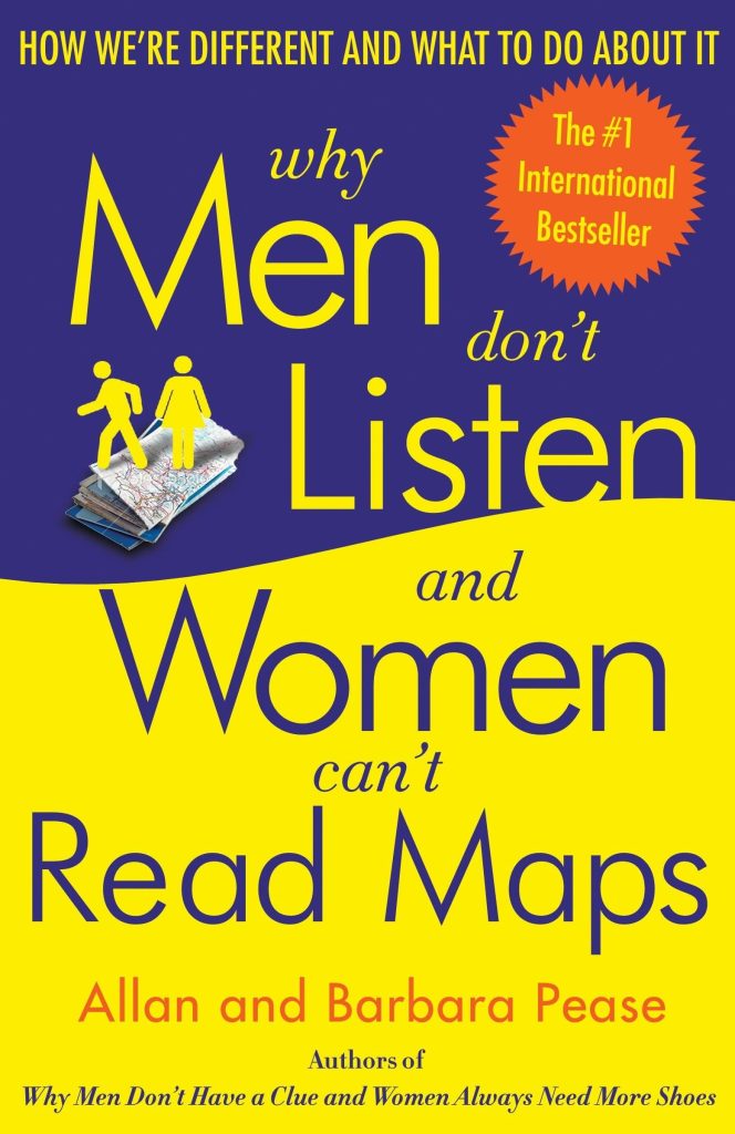 Why Men Don't Listen and Women. Can't Read Maps book cover