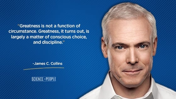 “Greatness is not a function of circumstance. Greatness, it turns out, is largely a matter of conscious choice, and discipline.”