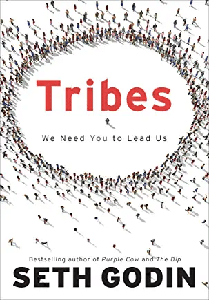 Tribes: We Need You to Lead Us - business book