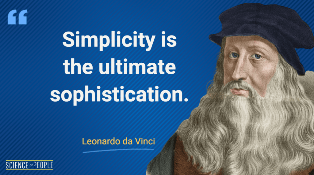 Simplicity is the ultimate sophistication - Leonardo Da Vinci Quote