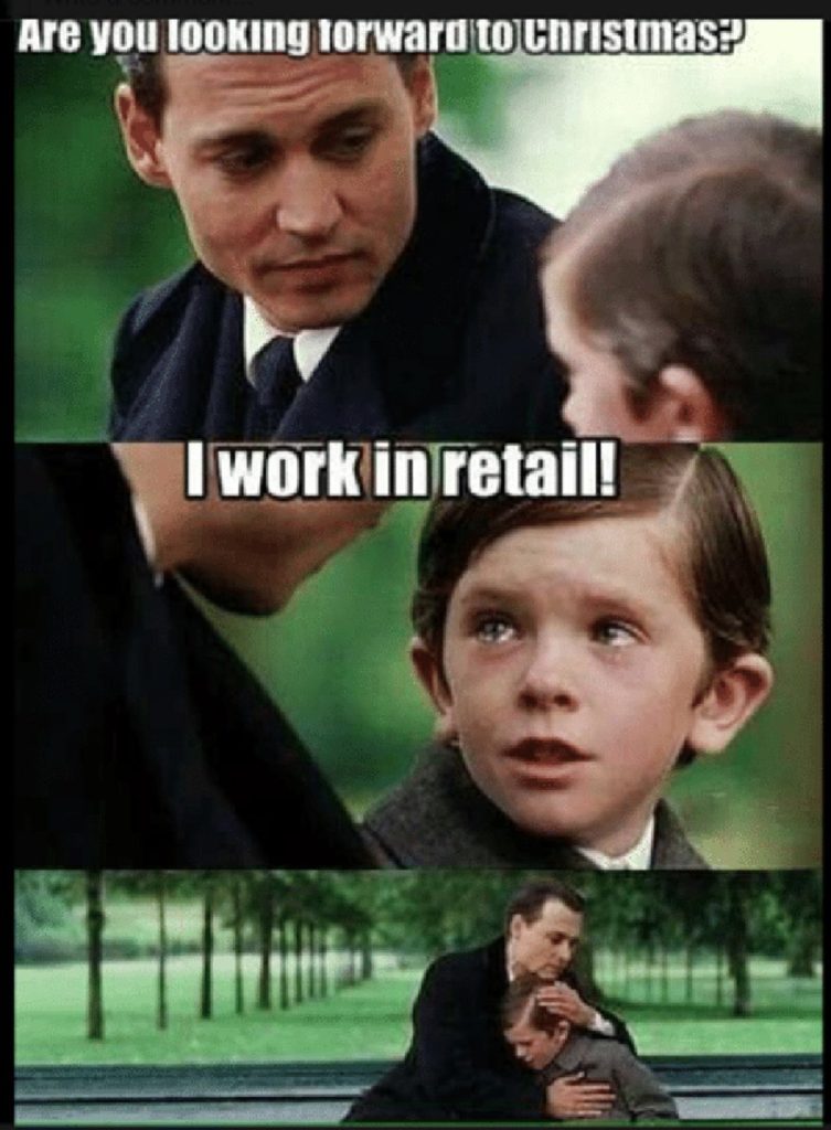 112 Funniest Coworker Memes Guaranteed To Make You Laugh 106 :Are you looking forward to Christmas?
:I work in retail!
*hugs*