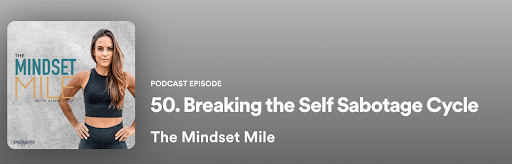 Breaking the Self-Sabotage Cycle podcast episode by The Mindset Mile