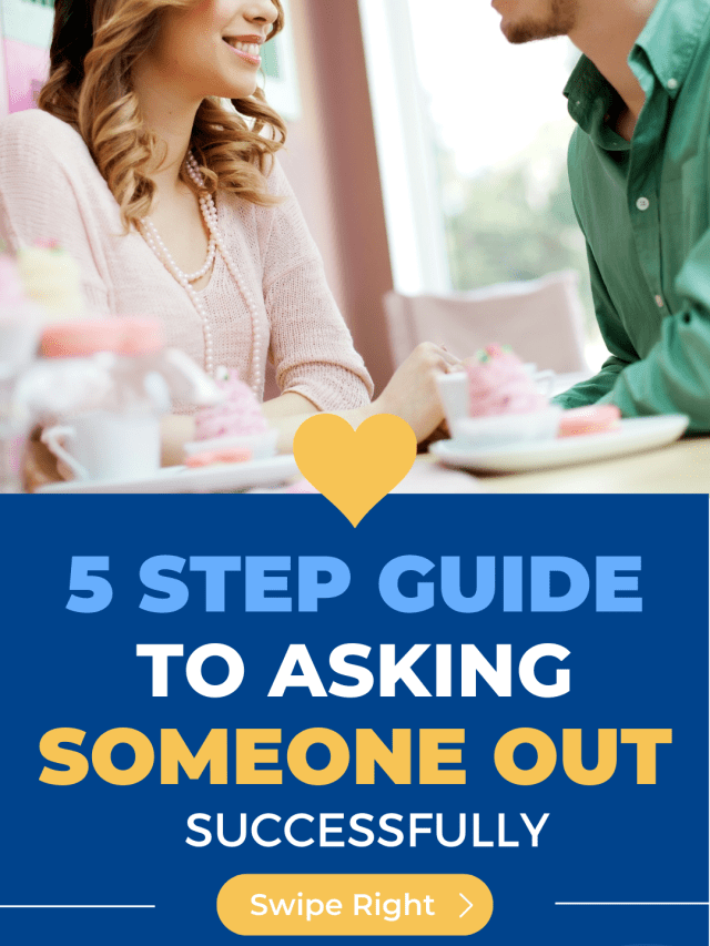 5 Step Guide to Asking Someone Out Successfully
