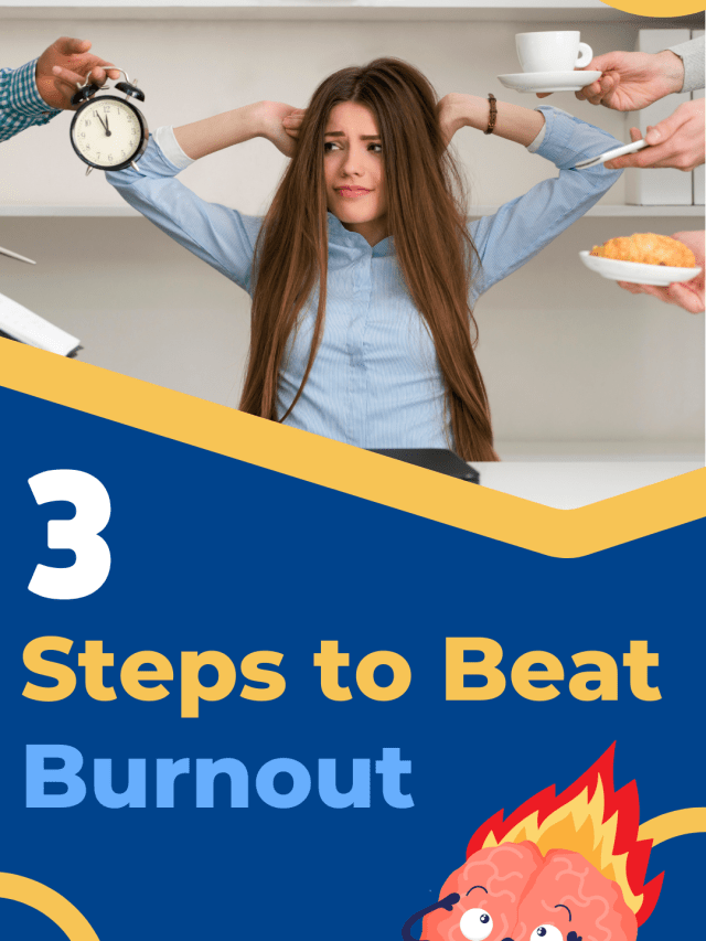 3 Steps to Beat Burnout