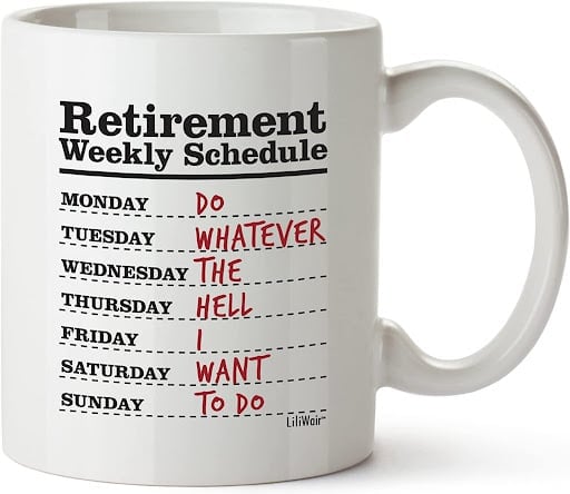 Retirement gift weekly schedule mug funny for women