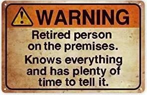 An image of one of many retirement gift ideas, a PeisTin funny warning sign