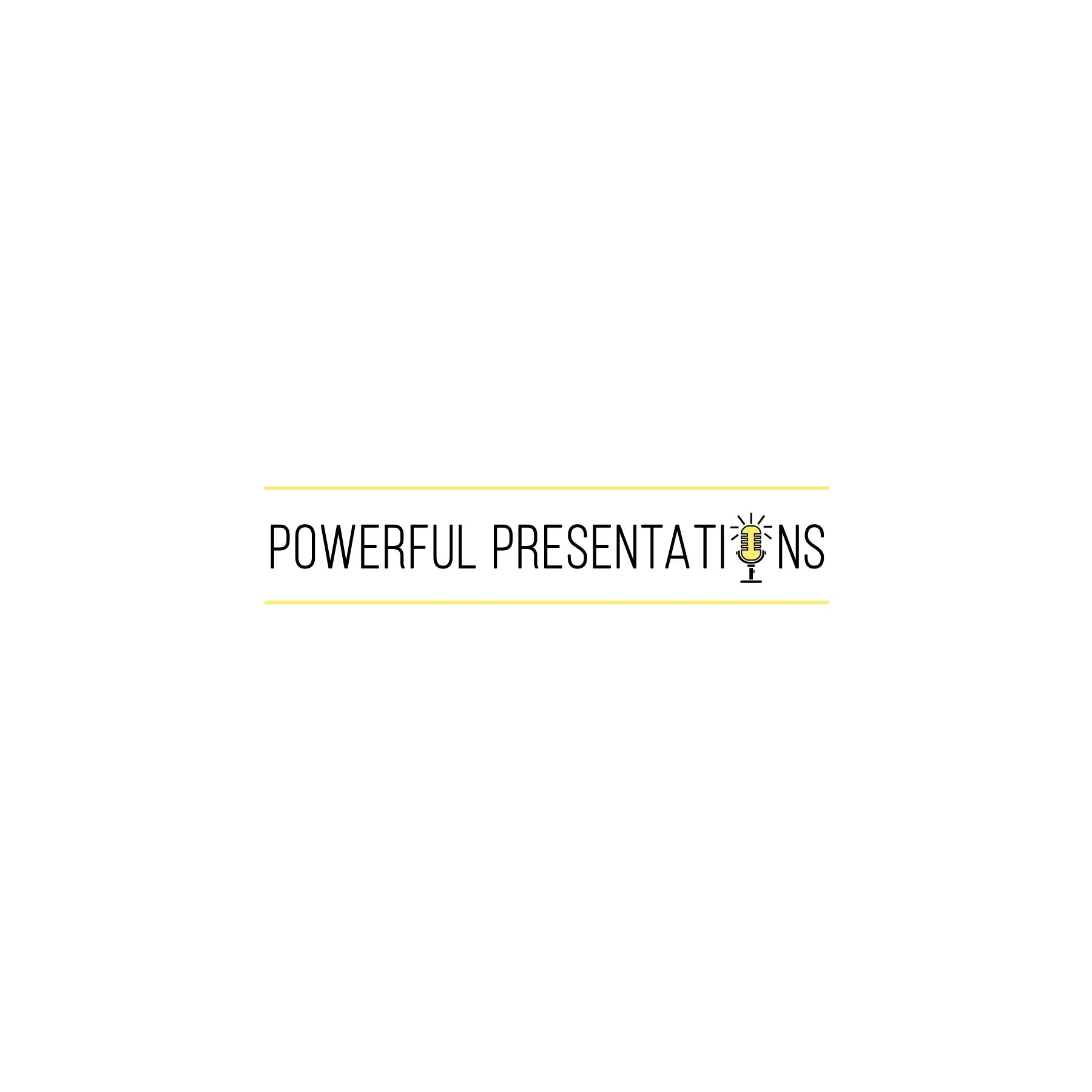 Powerful Presentations