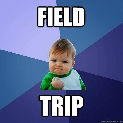 A meme of a child holding a fist up to his chest looking proud and accomplished that says, "field trip" which relates to the articles on industry experience.